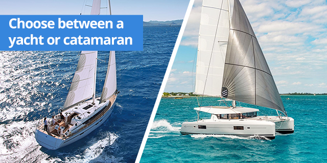 Choose Yacht or Catamaran